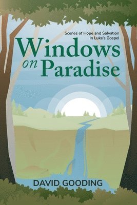 David W Gooding - Windows on Paradise, Häftad