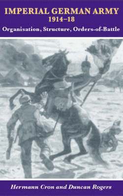 Hermann Cron, Duncan Rogers - Imperial German Army 1914-18, Häftad