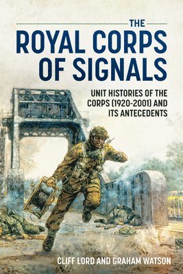 Cliff Lord, Graham Watson - The Royal Corps of Signals, Häftad