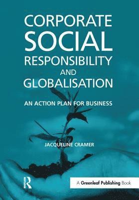 Jacqueline Cramer - Corporate Social Responsibility and Globalisation, Inbunden
