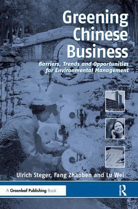 Lu Wei, Fang Zhaoben, Ulrich Steger - Greening Chinese Business, Inbunden