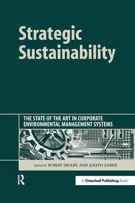 Robert Sroufe, Joseph Sarkis - Strategic Sustainability, Inbunden