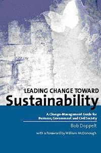 bokomslag Leading Change Toward Sustainability