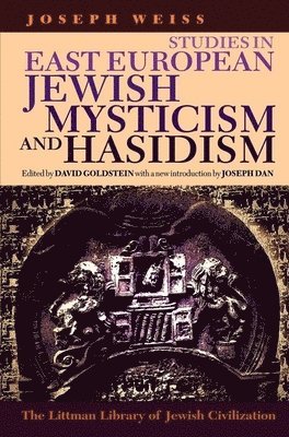 Studies in East European Jewish Mysticism and Hasidism 1