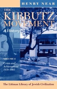 bokomslag Kibbutz Movement: A History, Crisis and Achievement, 1939-1995 v. 2