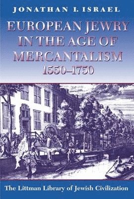 bokomslag European Jewry in the Age of Mercantilism, 1550-1750