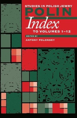 Polin: Studies in Polish Jewry, Index to Volumes 1-12 1