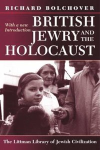 bokomslag British Jewry and the Holocaust