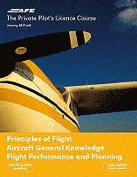 bokomslag PPL 4 - Principles of Flight, Aircraft General Knowledge, Flight Performance and Planning