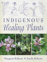 bokomslag Indigenous healing plants