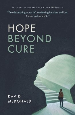 David McDonald - Hope Beyond Cure, Häftad