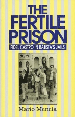 Mario Mencia - Fertile Prison, Inbunden