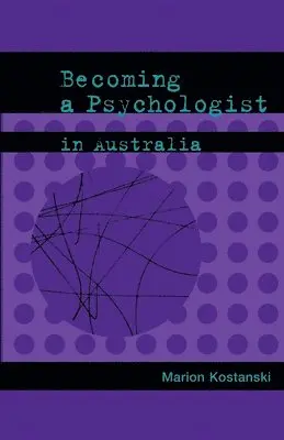 Marion Kostanski - Becoming a Psychologist in Australia, Häftad. Tillgänglighet: Lägg i varukorg