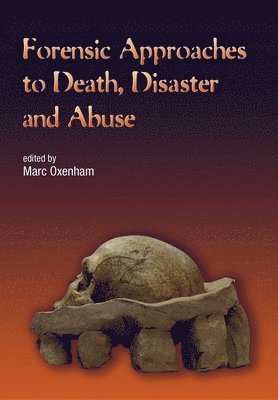 Forensic Approaches to Death, Disaster and Abuse 1