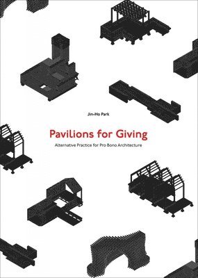 bokomslag Pavilions For Giving