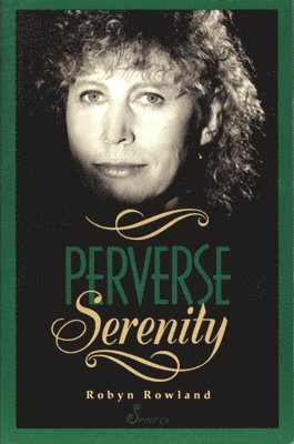 Rowland Robyn, Robyn Rowland - Perverse Serenity, Häftad