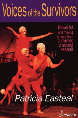 Easteal Patricia, Patricia Easteal - Voices of the Survivors, Häftad