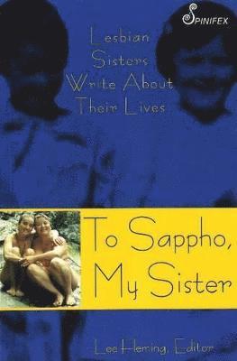 To Sappho, My Sister 1