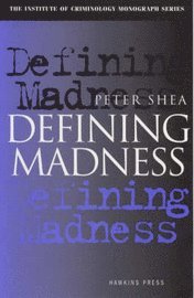 Peter Shea - Defining Madness, Häftad