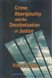 bokomslag Crime, Aboriginality and the Decolonisation of Justice