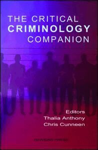 Thalia Anthony, Chris Cunneen - Critical Criminology Companion, Häftad