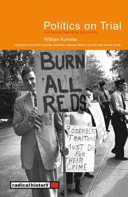 William Kunstler - Politics On Trial, Häftad