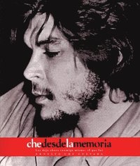 bokomslag Che Desde La Memoria