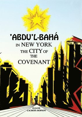 bokomslag 'Abdu'l-Bah in New York