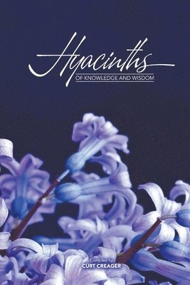 Hyacinths of Knowledge and Wisdom 1