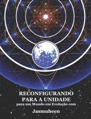 RECONFIGURANDO PARA A UNIDADE para um Mundo em Evolucao 1