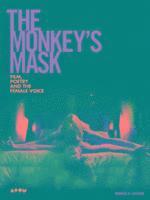 bokomslag Monkeys mask - film, poetry and the female voice
