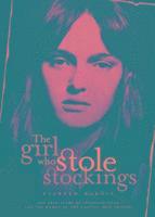 bokomslag Girl who stole stockings - the story of susannah noon and the women of the