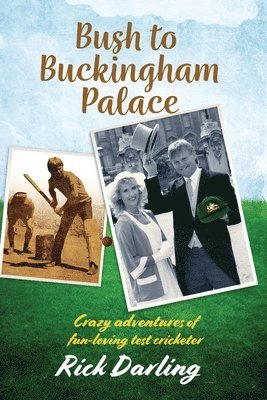 Rick Darling - Bush to Buckingham Palace, Häftad