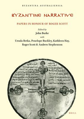 bokomslag Byzantine Narrative: Papers in Honour of Roger Scot