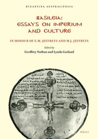 bokomslag Basileia: Essays on Imperium and Culture in Honour of E.M. and M.J. Jeffreys