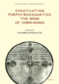 bokomslag Constantine Porphyrogennetos - The Book of Ceremonies