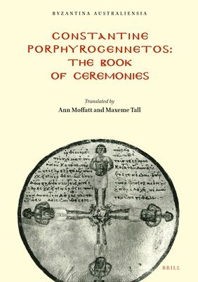 bokomslag Constantine Porphyrogennetos - The Book of Ceremonies