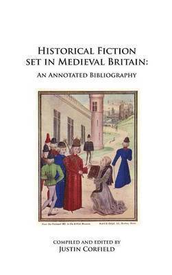 Justin Corfield - Historical Fiction set in Medieval Britain, Inbunden