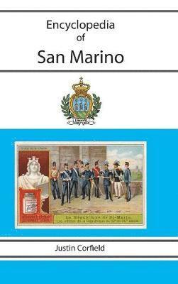 Justin Corfield - Encyclopedia of San Marino, Inbunden