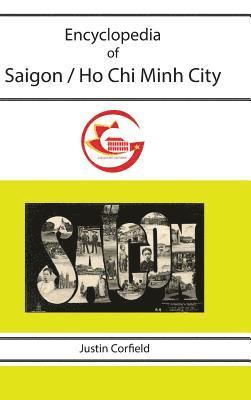 bokomslag Encyclopedia of Saigon / Ho Chi Minh City