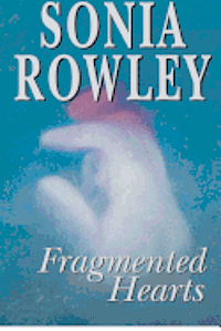 Fragmented Hearts