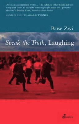 Zwi Rose, Rose Zwi - Speak the Truth, Laughing, Häftad
