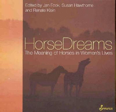 Fook Jan, Klein Renate, Hawthorne Susan, Jan Fook, Susan Hawthorne, Renate Klein - Horse Dreams, Häftad