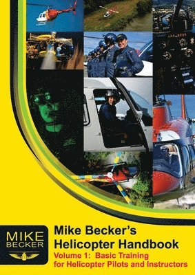 bokomslag Mike Becker's Helicopter Handbook. Volume 1