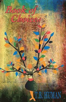 T. B. Human - Choices: Book 2, Häftad