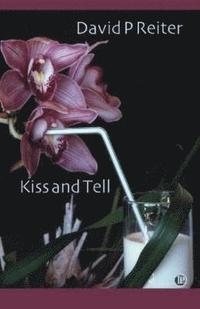 bokomslag Kiss and Tell