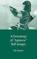 Eiji Oguma - Genealogy of Japanese Self-Images, Häftad