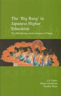 bokomslag The 'Big Bang' in Japanese Higher Education