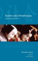 Masahiro Ogino - Scams and Sweeteners, Inbunden