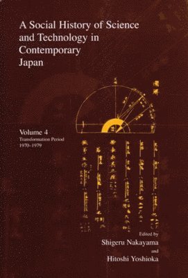 A Social History of Science and Technology in Contemporary Japan 1